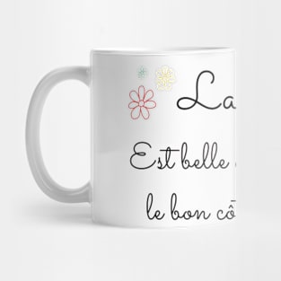 La vie est belle Mug